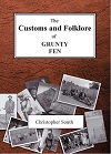 The Customs and Folklore of Grunty Fen (Second Quality)